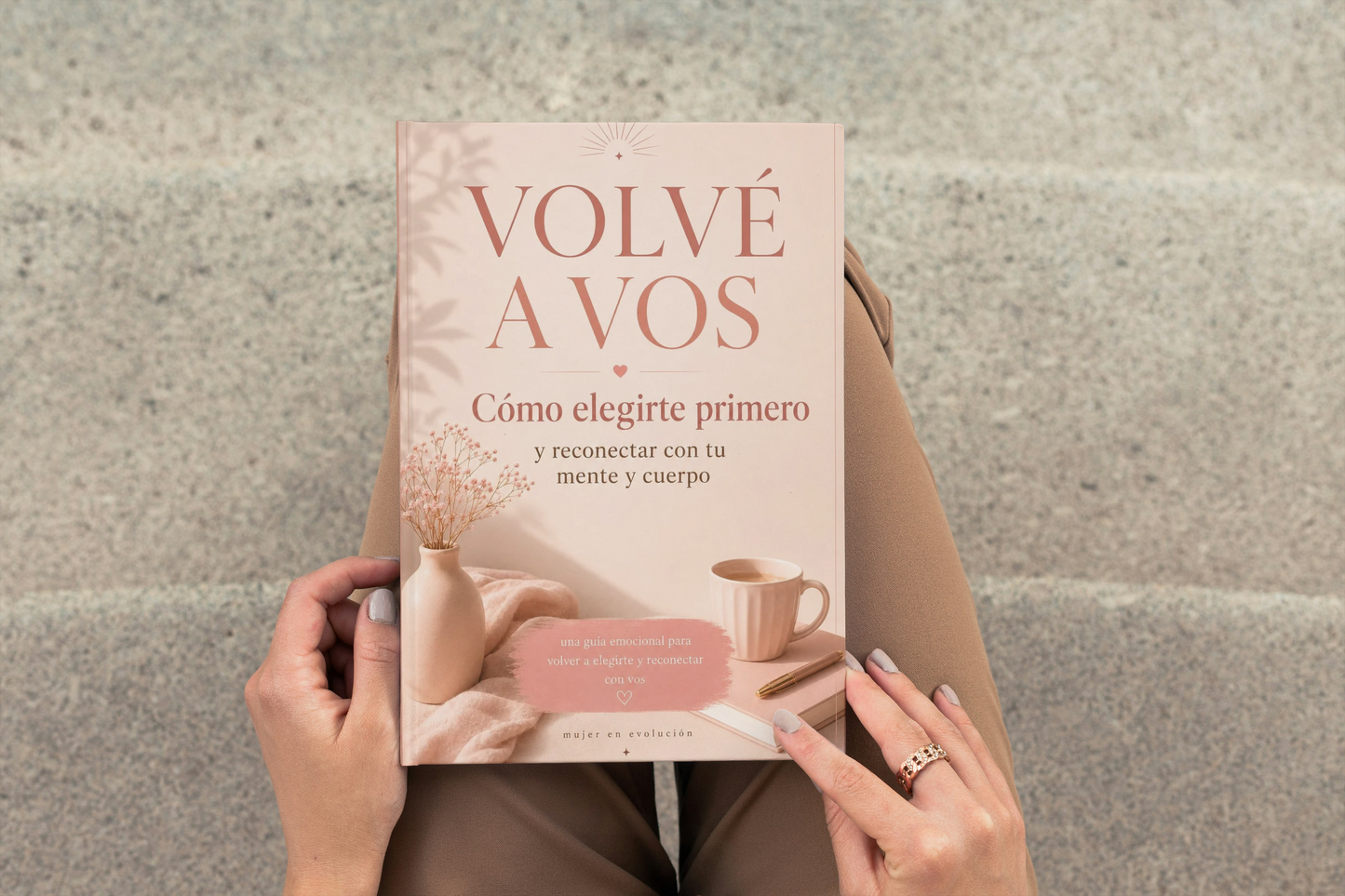 Volvé a vos - Guía emocional para volver a elegirte y reconectar con vos.